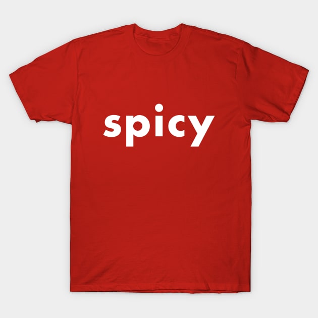 spicy T-Shirt by foxfalcon